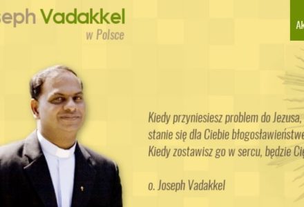 o. Joseph Vadakkel – rekolekcje – JEDLNIA – 18 lutego 2017 r. Polecamy!